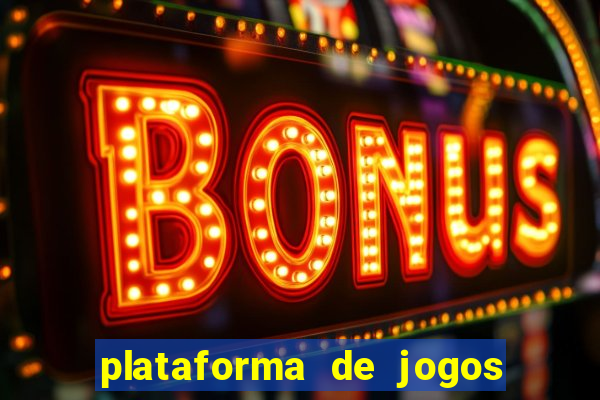 plataforma de jogos boa para ganhar dinheiro